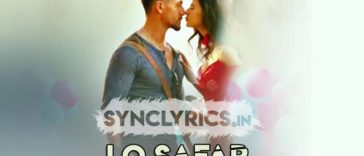Lo Safar (Baaghi2) Lyrics - Jubin Nautiyal - Sync Lyrics