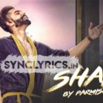 Shada Song Lyrics (Punjabi) - Parmish Verma - Sync Lyrics