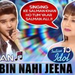 Tere Bin Nahi Jeena - Salman - Episode 7 - Indian Idol 10 (2018) - Neha - Sync Lyrics - Sony TV