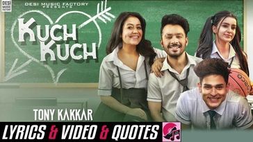 Kuch Kuch Lyrics - Tony Kakkar,Neha Kakkar,Priyank